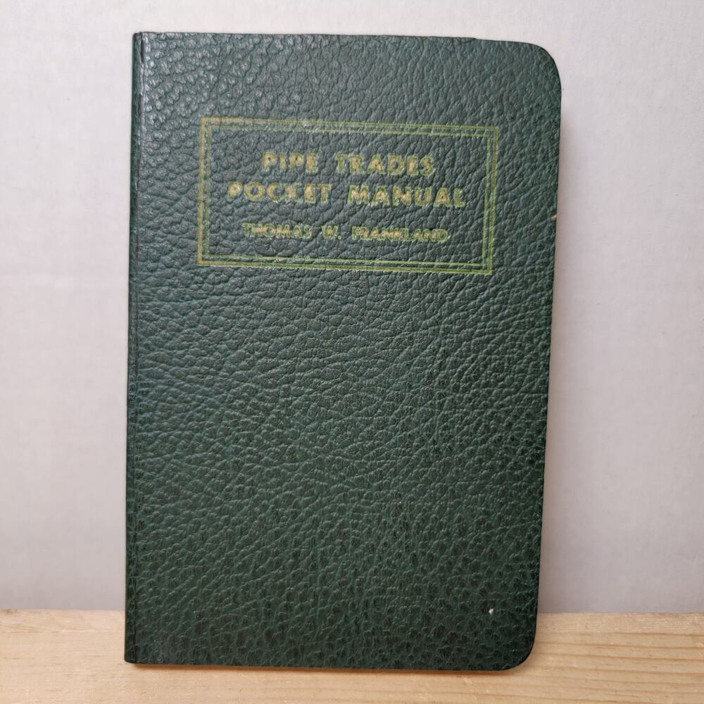 VINTAGE BOOK Pipe Trades Pocket Manual by Thomas Frankland (c 1964)